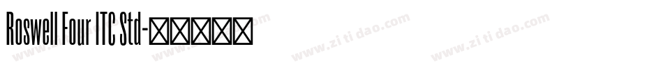 Roswell Four ITC Std字体转换